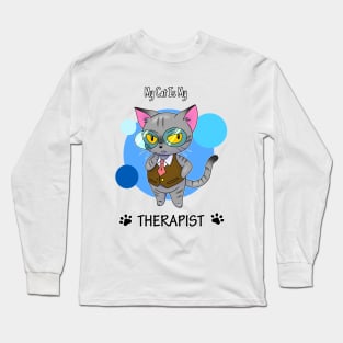 My Cat Is My Therapist Long Sleeve T-Shirt